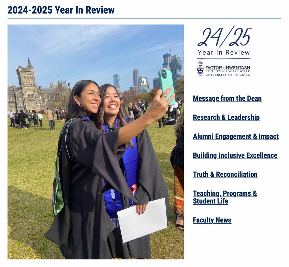 screen shot of FIFSW's 2024-2025 Year in Review. Image shows two students in their graduation gowns taking a selfie on Kings College Circle with University College in the background.
