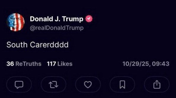 A Trump tweet reading "South Carerdddd"