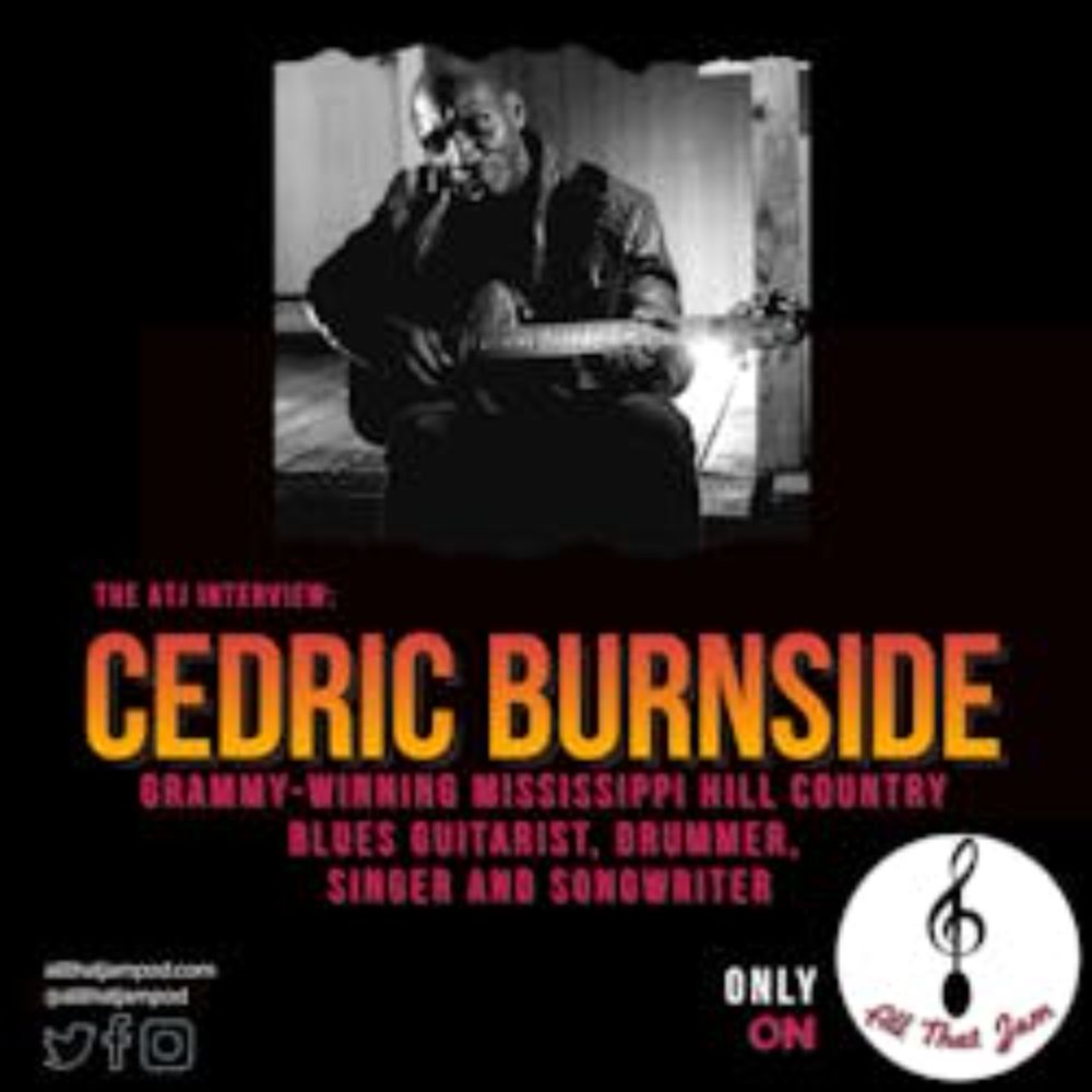 All That Jam: Catching Up with Cedric Burnside