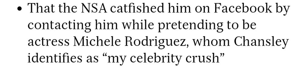 Point from the Jacob Chansley suit that reportedly alleges ' "That the NSA catfished him on Facebook by contacting him while pretending to be actress Michele Rodriguez, whom Chansley identifies as “my celebrity crush” '