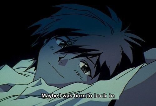 screenshot of the iconic kaworu frame from the original evangelion where he is laying on his back with his arms behind his head, with subtitles "Maybe I was born to meet you." [meet you] has been poorly edited out and replaced with the words "lock in"