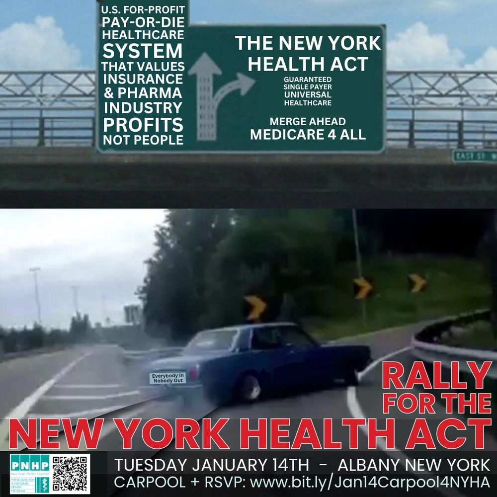 Graphic invite to rally for the NY Health Act in Albany, with text on top of a photo of a car abruptly taking a highway off ramp. The main road they are turning off from has a road sign identifying it as for-profit healthcare, the ramp they are taking says the NY Health Act, merge ahead for Medicare for All. RSVP link & QR code are at the bottom of the graphic.  