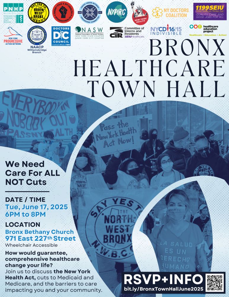 Bronx Healthcare Town Hall poster with title, date, time, location, link & QR code to RSVP in dark blue text on a light blue background with 3 crescent shaped blue-tinted photos of people rallying with signs & banners for the NY Health Act. Logos of cosponsoring orgs along the top.