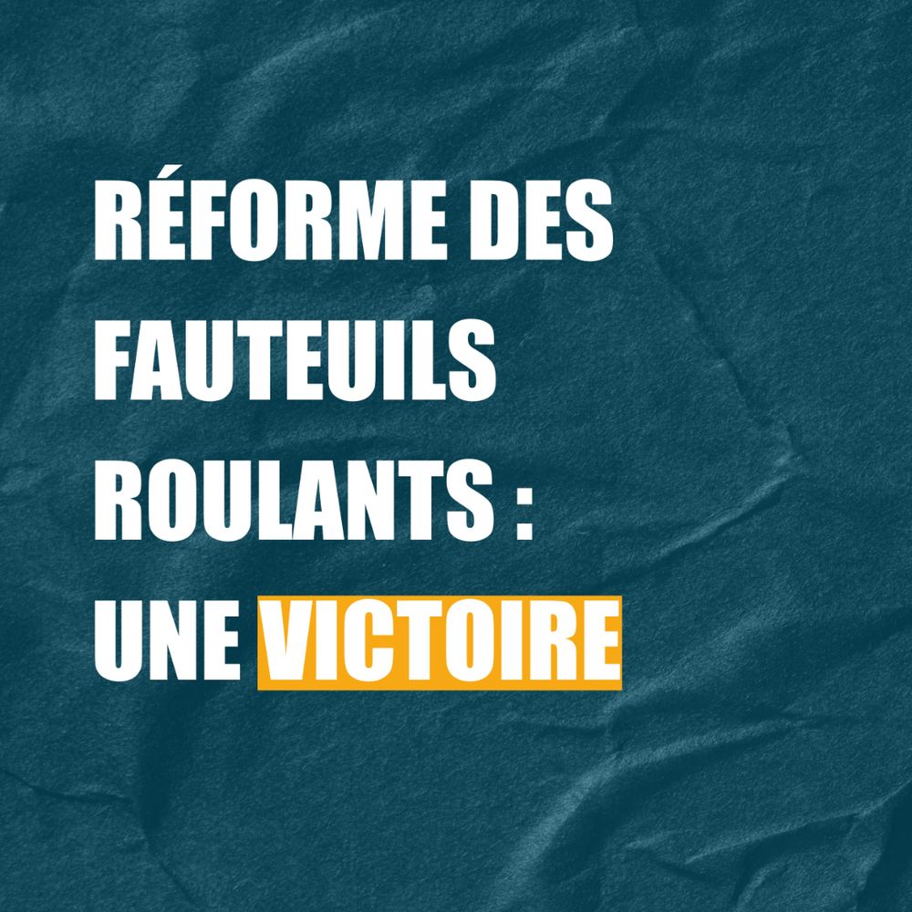 Réforme des fauteuils roulants : une victoire
