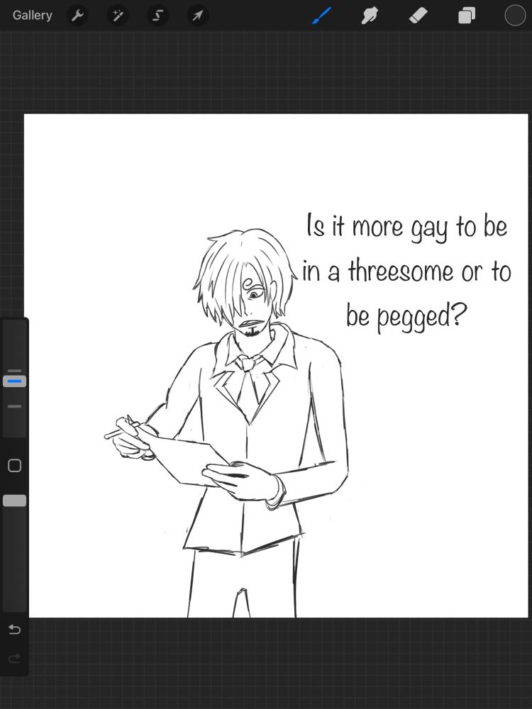 Screenshot of a wip in procreate. Sanji is standing whilst holding a note, looking confused as he reads a question off of it.
Text reads: Is it more gay to be in a threesome or to be pegged?