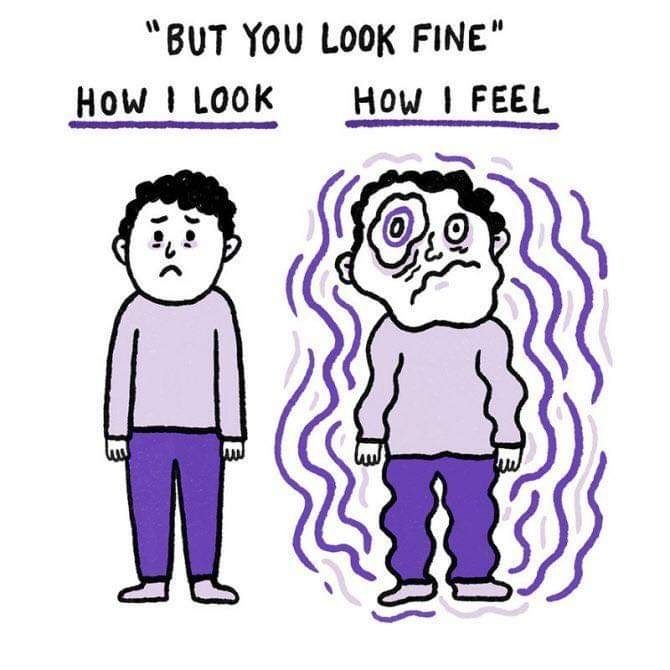 Illustrated cartoon of two people. One looks normal and the other is deformed, suggesting symptoms of a nervous breakdown. The caption on top reads "'But you look fine!'" and adds, for the first person, "how I look" and for the other, "how I feel".