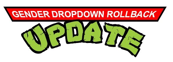 TMNT parody logo saying "Gender Drop-down Rollback Update"