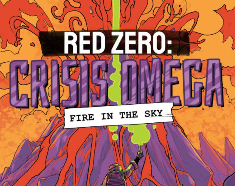 Red Zero: Crisis Omega - Fire in the Sky by Grave Goods