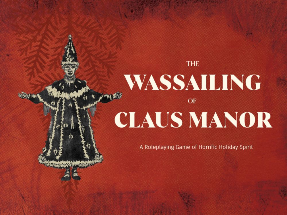 The Wassailing of Claus Manor by Clear Keep