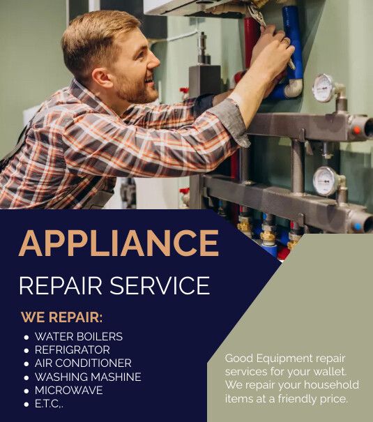 APPLIANCE REPAIR SERVICE
WE REPAIR:
• WATER BOILERS
• REFRIGRATOR
• AIR CONDITIONER
• WASHING MASHINE
• MICROWAVE
• E.T.C..
Good Equipment repair services for your wallet.
We repair your household items at a friendly price.