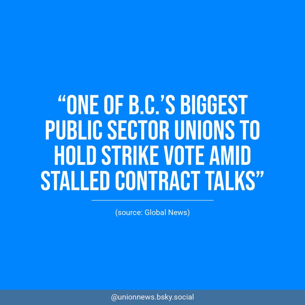 White text on a blue background reads, “One of B.C.’s biggest public sector unions to hold strike vote amid stalled contract talks”. Underneath, Global News is listed as the source.