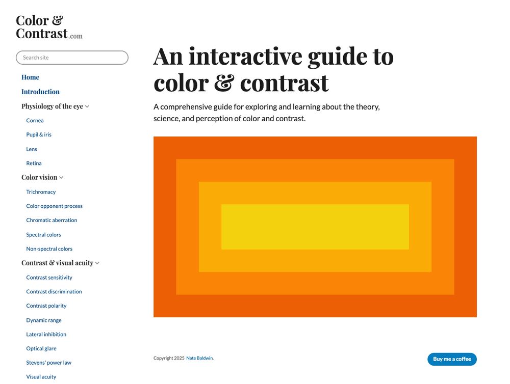 Screenshot of the homepage of the Color and Contrast guide with the tagline: An interactive guide to color & contrast
A comprehensive guide for exploring and learning about the theory, science, and perception of color and contrast.
A very long table of content is displayed on the left, and an orange yellow illustration of stacked rectangles is displayed on the right.
