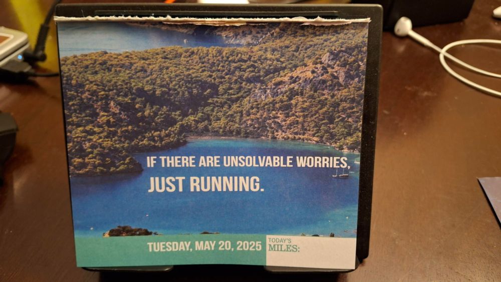Page from a daily calendar that says, "If there are unsolvable worries, just running."