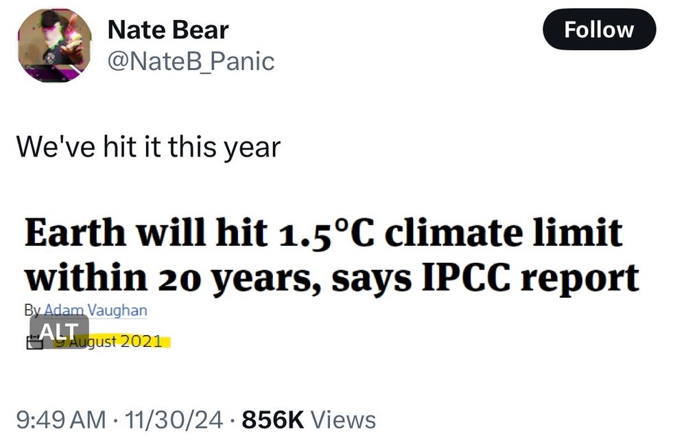 Tweet from NateB_Panic “We've hit it this year” 

With a screenshot of a headline:
Earth will hit 1.5°C climate limit within 20 years, says IPCC report
By Adam Vaughan
9 August 2021