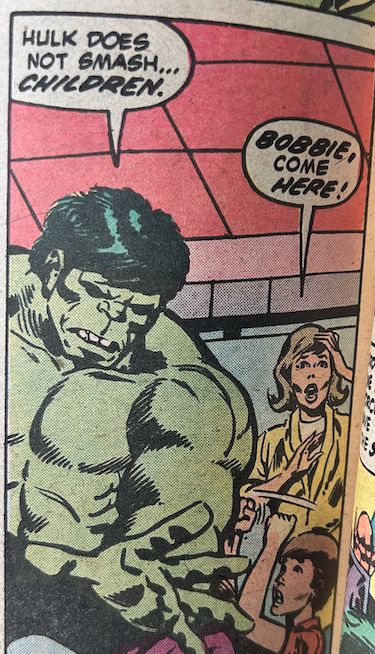 comic book panel: Hulk says "Hulk does not smash children."