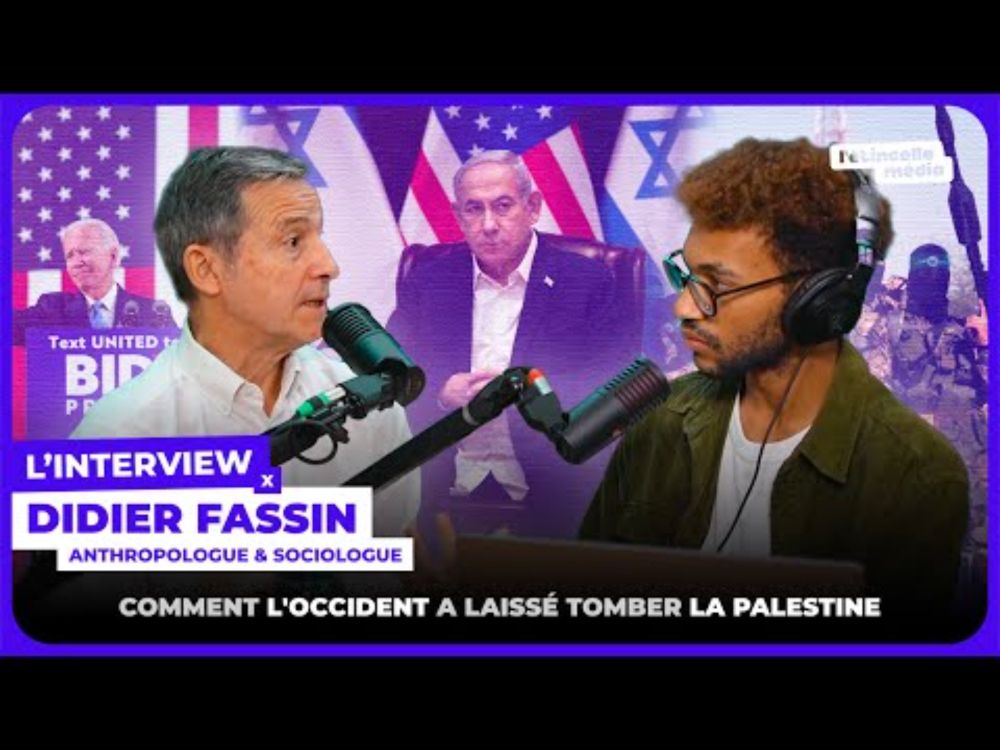 Comment l’occident a laissé tomber la Palestine. Didier Fassin