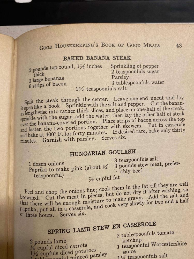 A page from the cookbook Good Housekeeping's Book of Good Meals, including recipes for Baked Banana Steak, Hungarian Goulash, and Spring Lamb Stew en Casserole