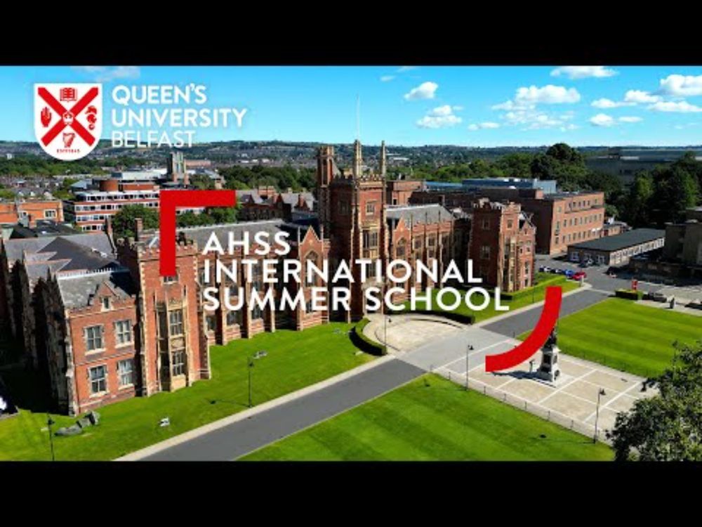 AHSS International Summer School at Queen’s University Belfast