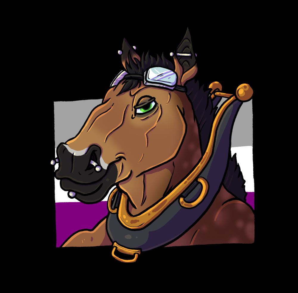 Picture of an anthro draft horse bust wearing goggles, a yoke and ear, lip and septum piercings, the background is an asexual pride flag
