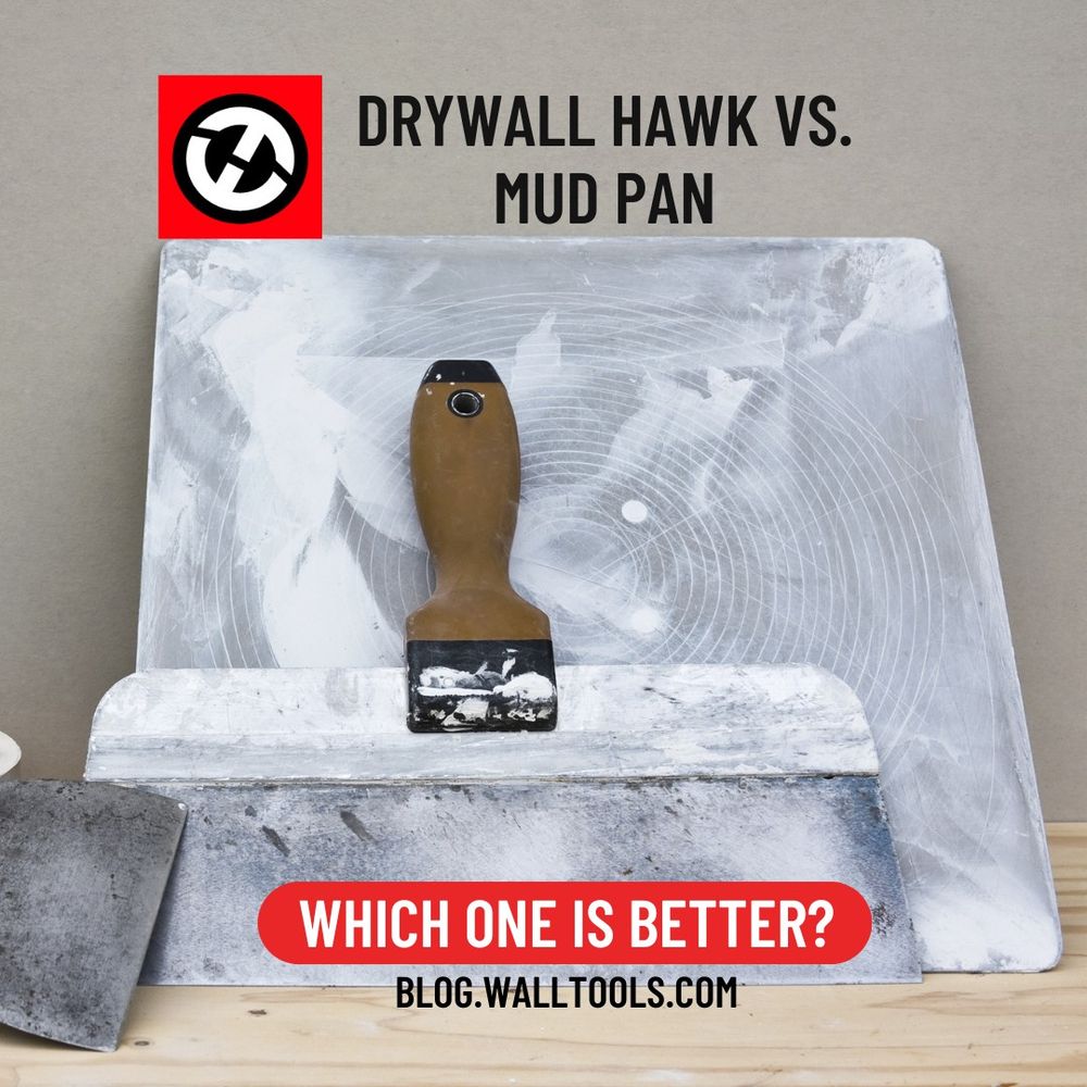 Drywall Hawk vs Mud Pan: Which one is better? blog.walltools.com 