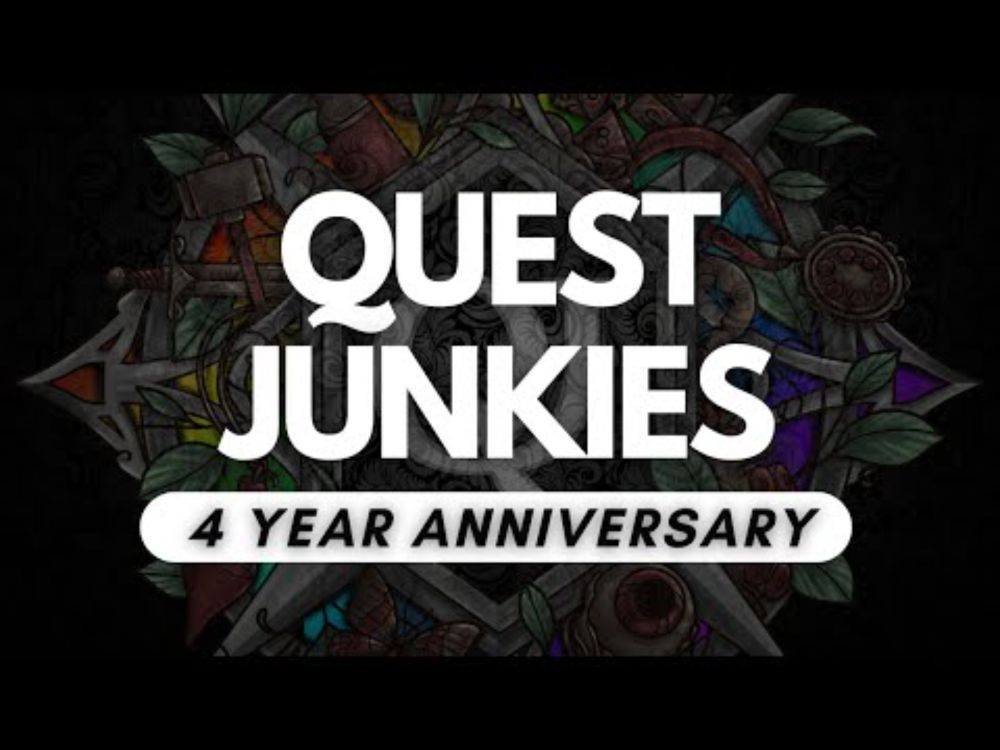 Happy 4th Anniversary Quest Junkies!