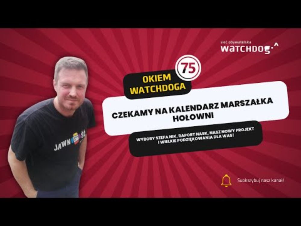 Okiem Watchdoga odc. 75 - 01.08.2025