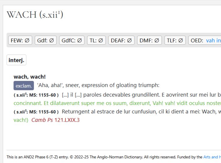 A screenshot of the entry wach on the Anglo-Norman Dictionary website, explaining the meaning of the interjection as 'Aha, aha!', sneer, expression of gloating triumph'.