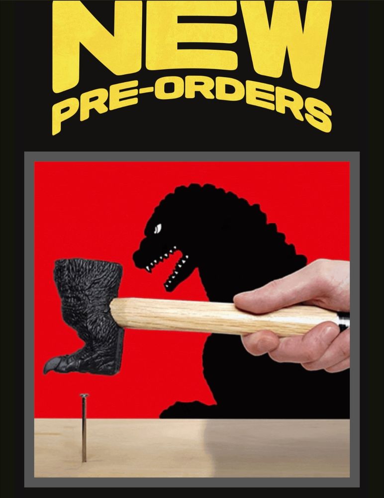 An ad to preorder a Godzilla foot shaped hammer!