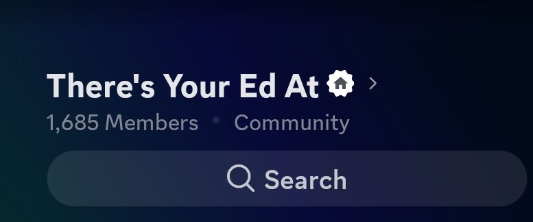 screenshot from a discord server called There's Your Ed At, showing 1,685 members