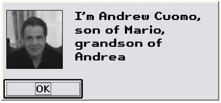 Sim City funding guy, but he's Andrew Cuomo trying to talk tough while namedropping his father. 