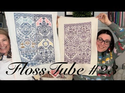 FlossTube #23 - Cross Stitch update
