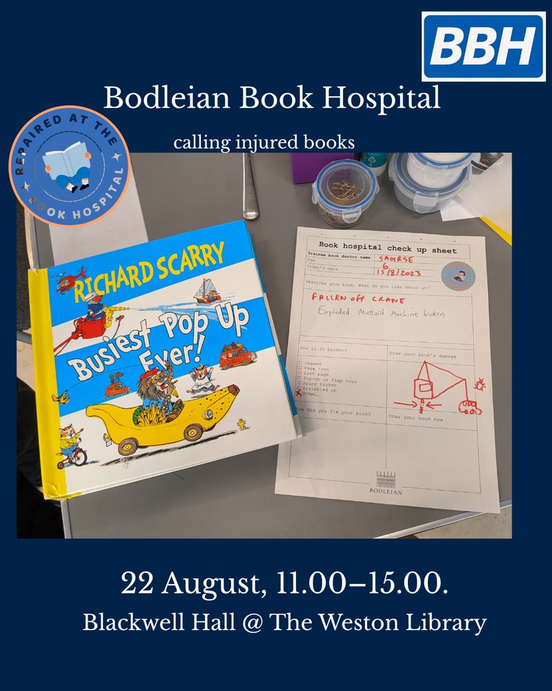 Promotional poster for Bodleian Book Hospital at Blackwell Hall in The Weston Library, featuring a Richard Scarry pop-up book and a repair checklist on a 'operating table'. In the top right a logo that reads 'BBH' in the style of the NHS logo and on the left a round sticker that says 'Repaired at the Book Hospital'.