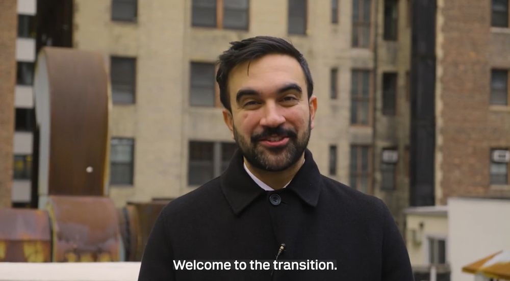  Zohran Mamdani with the subtitled line, "Welcome to the transition."