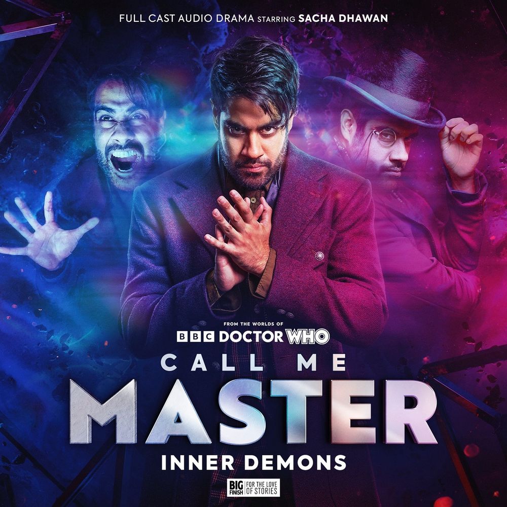 The cover for the Big Finish Call Me Master series with The Master (Sacha Dhawan) in purple, blue and pink lighting in three different poses