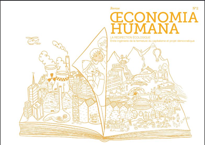 Couverture de la revue « Œconomia Humana » n°2. L’illustration montre un livre ouvert représentant deux mondes contrastés. À gauche, une ville industrielle polluée avec des usines, des cheminées fumantes, des gratte-ciels, et un dirigeable dans un ciel nuageux. À droite, un monde écologique et communautaire avec des éoliennes, des jardins, des marchés, un café, des habitations écologiques et des personnes interagissant. Au centre, deux personnages s’enlacent. Le texte en haut à droite indique : « Œconomia Humana », « La redirection écologique – Entre ingénierie de la fermeture du capitalisme et projet démocratique ».