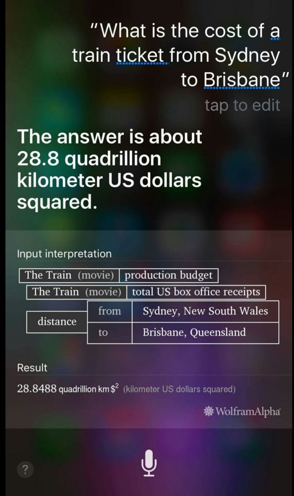 A user asking Siri the distance between Sydney and Brisbane, to which it responds "28.2 quadrillion kilometer US dollar squared"