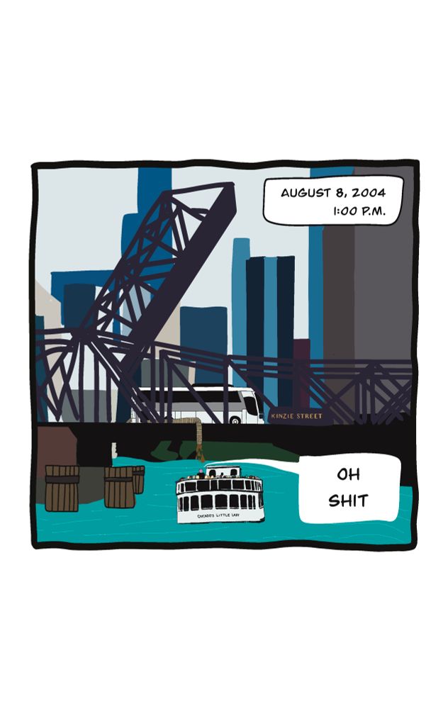 The time machine has taken Jane on board the ship “Chicago’s Little Lady” in August of 2004 at 1:00 p.m. underneath the Kinzie Street bridge.   Dave Matthews’ tour bus is about to dump a bunch of shit on her. 