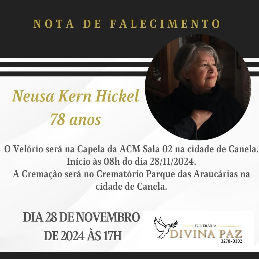Nota de falecimento de Neusa Kern Hickel, 28/11/24, Parque das Araucárias, Canela/RS