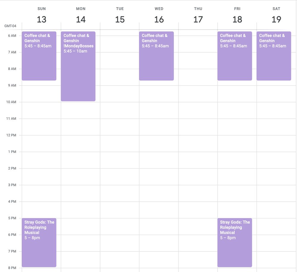 Calendar for genshinsupportclub's upcoming stream schedule, Sun, Mon, Wed, Fri, Sat Genshin Impact beginning at 5:45 AM EDT (GMT -4), Sun, Fri Stray Gods: The Roleplaying Musical at 5:00 PM EDT (GMT -4)