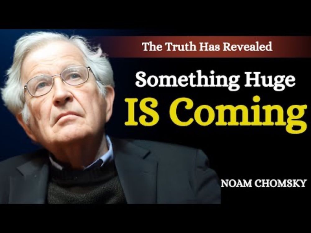 Noam Chomsky || Something SERIOUS Is About to Hit America…
