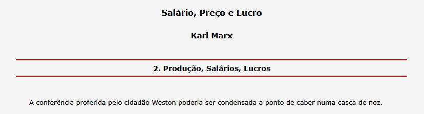 print de uma frase do texto "Salário, Preço e Lucro" de Karl Marx, parte 2 Produção, Salários, Lucros "A conferência proferida pelo cidadão Weston poderia ser condensada a ponto de caber numa casca de noz."