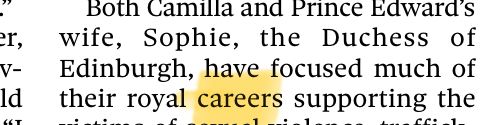‘Both Camilla and…the Duchess of Edinburgh have focused much of their royal **word highlighted** careers on…’