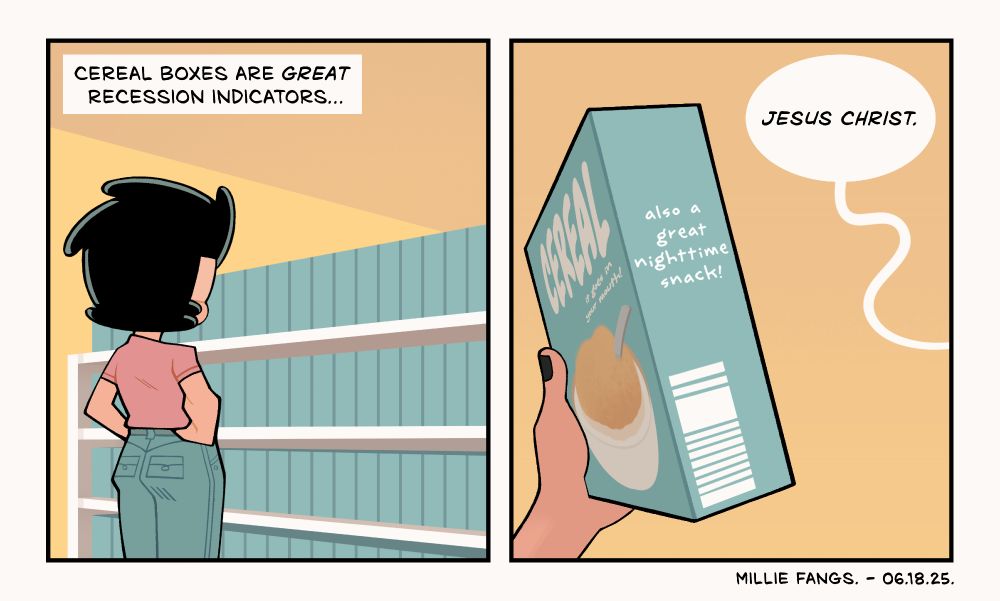 A comic strip with two panels. In the first one, Millie is standing in front of shelves stocked with cereal. A caption reads, "Cereal boxes are a great recession indicator." In the second panel, she's reading a tagline printed on one of the boxes, "Also a great nighttime snack!" She lets out a haunting "Jesus Christ" in response to the suggestion.