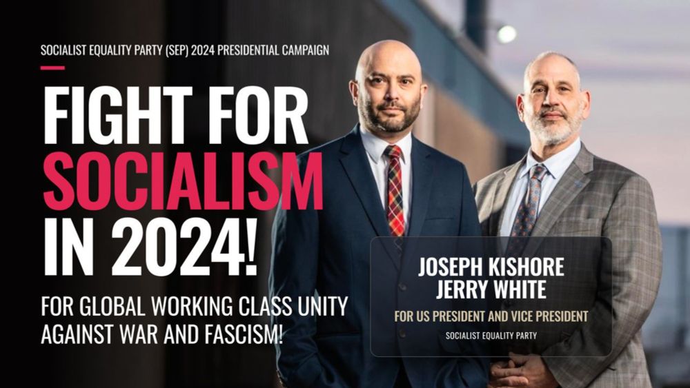 Fight for socialism: Kishore & White in 2024 | Socialist Equality Party 2024 election campaign – socialism2024.org