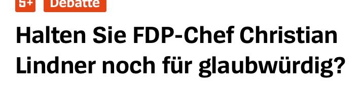 spiegel.de: Halten Sie FDP-Chef Christian Lindner noch für glaubwürdig?