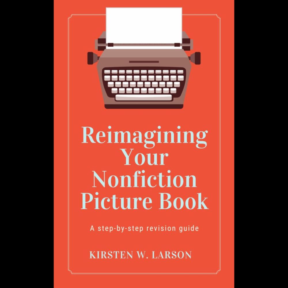 Reimagining Your Nonfiction Picture Book