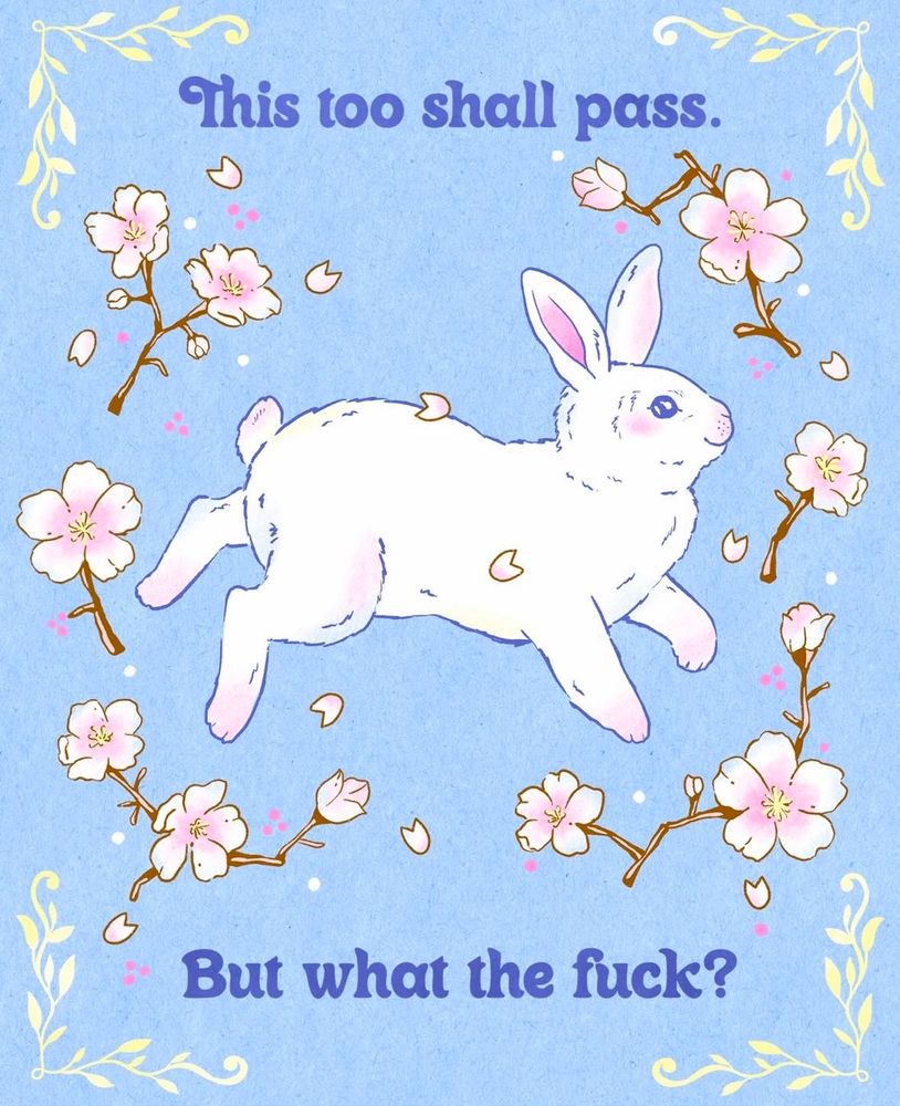 bunny graphic this too shall pass, but what the fuck?