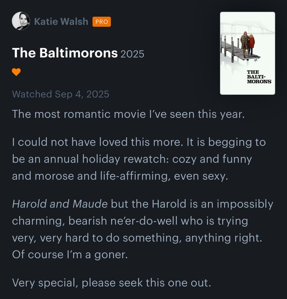 Letterboxd review: 
The most romantic movie I’ve seen this year. I could not have loved this more. It is begging to be an annual holiday rewatch: cozy and funny and morose and life-affirming, even sexy. Harold and Maude but the Harold is an impossibly charming, bearish ne’er-do-well who is trying very, very hard to do something, anything right. Of course I’m a goner. Very special, please seek this one out.
