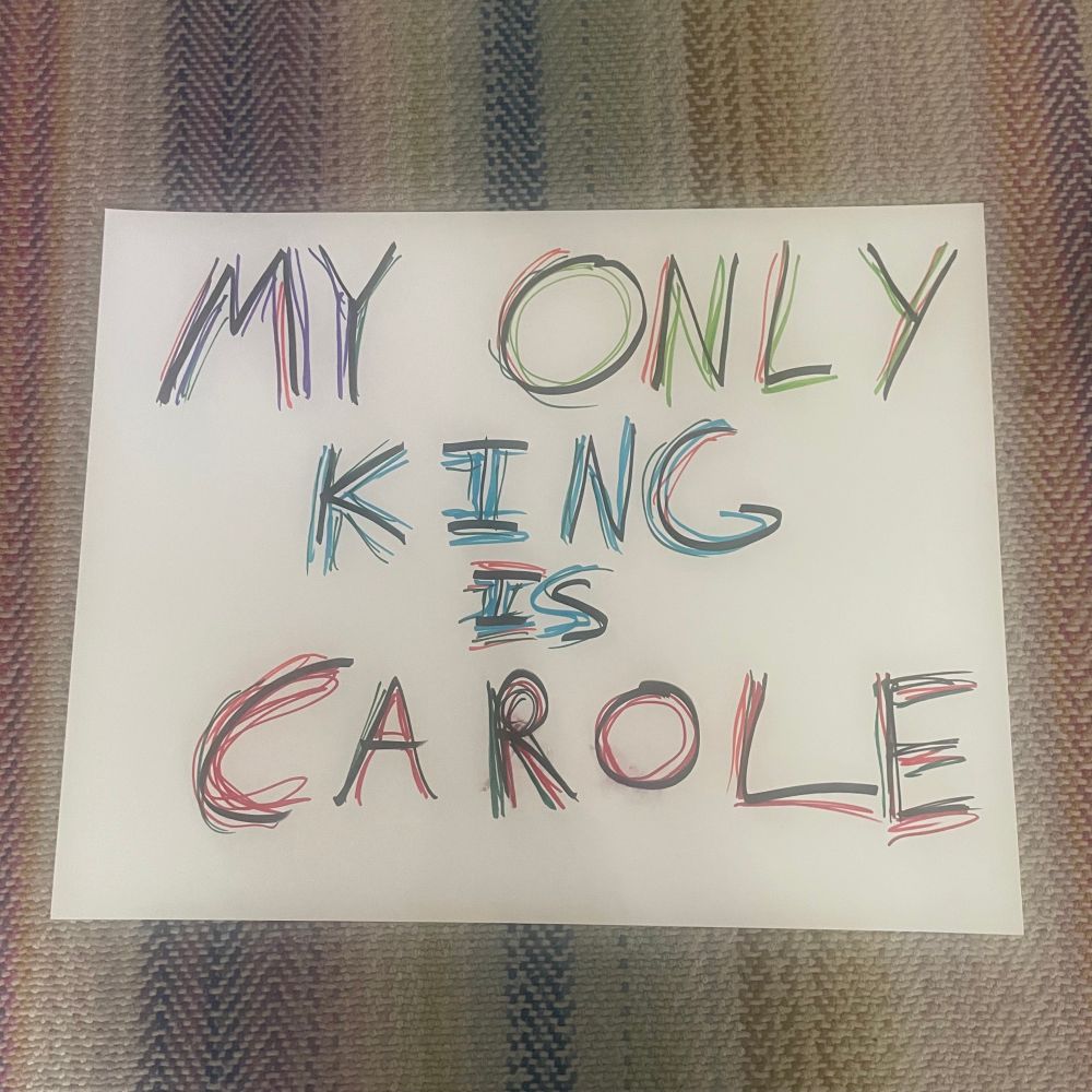 No Kings March sign (My Only King Is Carole)