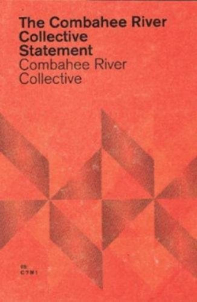 (1977) The Combahee River Collective Statement •